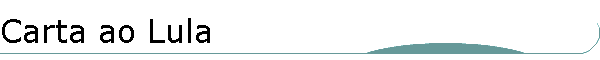 Carta ao Lula