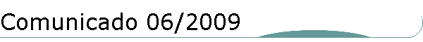 Comunicado 06/2009