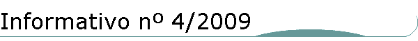 Informativo n� 4/2009