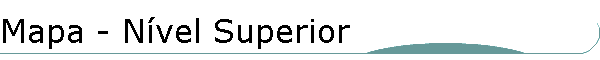 Mapa - N�vel Superior