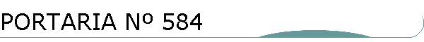 PORTARIA N� 584