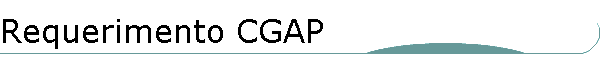 Requerimento CGAP