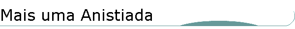 Mais uma Anistiada