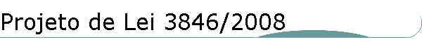 Projeto de Lei 3846/2008
